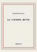 La cousine Bette de Honoré de Balzac