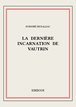 La dernière incarnation de Vautrin de Honoré de Balzac