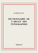 Dictionnaire de l'argot des typographes de Boutmy, Eugène