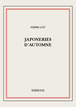 Japoneries d'automne de Pierre Loti