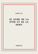 Le livre de la pitié et de la mort de Pierre Loti