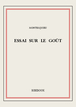 Essai sur le goût de Charles-Louis de Secondat Montesquieu