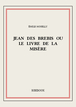 Jean des Brebis ou Le livre de la misère de Moselly, Émile