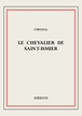 Le chevalier de Saint-Ismier de Stendhal