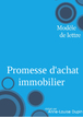 Modèle de lettre de promesse d'achat immobilier