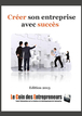 Créer son entreprise - guide complet