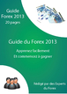 Guide du Forex pour Apprendre et Gagner facilement