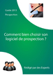 Comment choisir son logiciel de prospection?