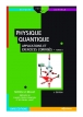 Physique quantique - Tome II Ebook 