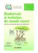 Biodiversité et évolution du monde vivant