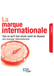 La marque internationale