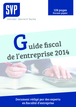 Le guide fiscal de l'entreprise 2014 (Format Papier)