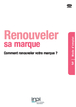 Vie de la marque - Renouveler une marque