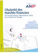 AMF - Guide - L'AMF, une autorité publique indépendante au service de la protection de l'épargne - 9 octobre 2009