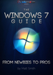 The Windows 7 Guide - From newbies to pros