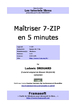 Maîtriser 7-ZIP en 5 minutes - Tutoriel