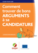 Comment trouver de bons arguments à sa candidature