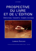 Prospective du livre et de l'édition. 