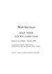Web Services : SOAP / WSDL / JAXWS / JAXB / SAAJ