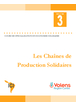 Les chaînes de production solidaires