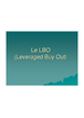 Le LBO - Leveraged Buy Out